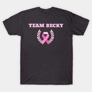 Team Becky T-Shirt